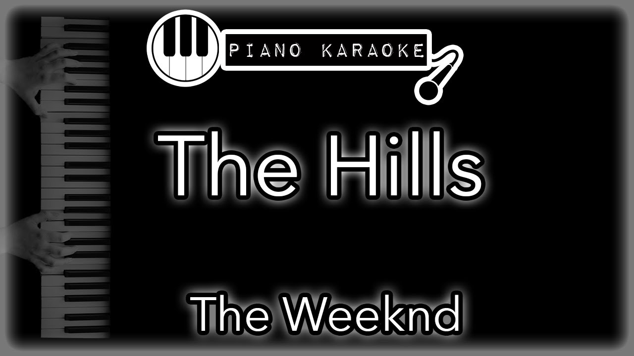 The Hills - The Weeknd - Piano Karaoke Instrumental