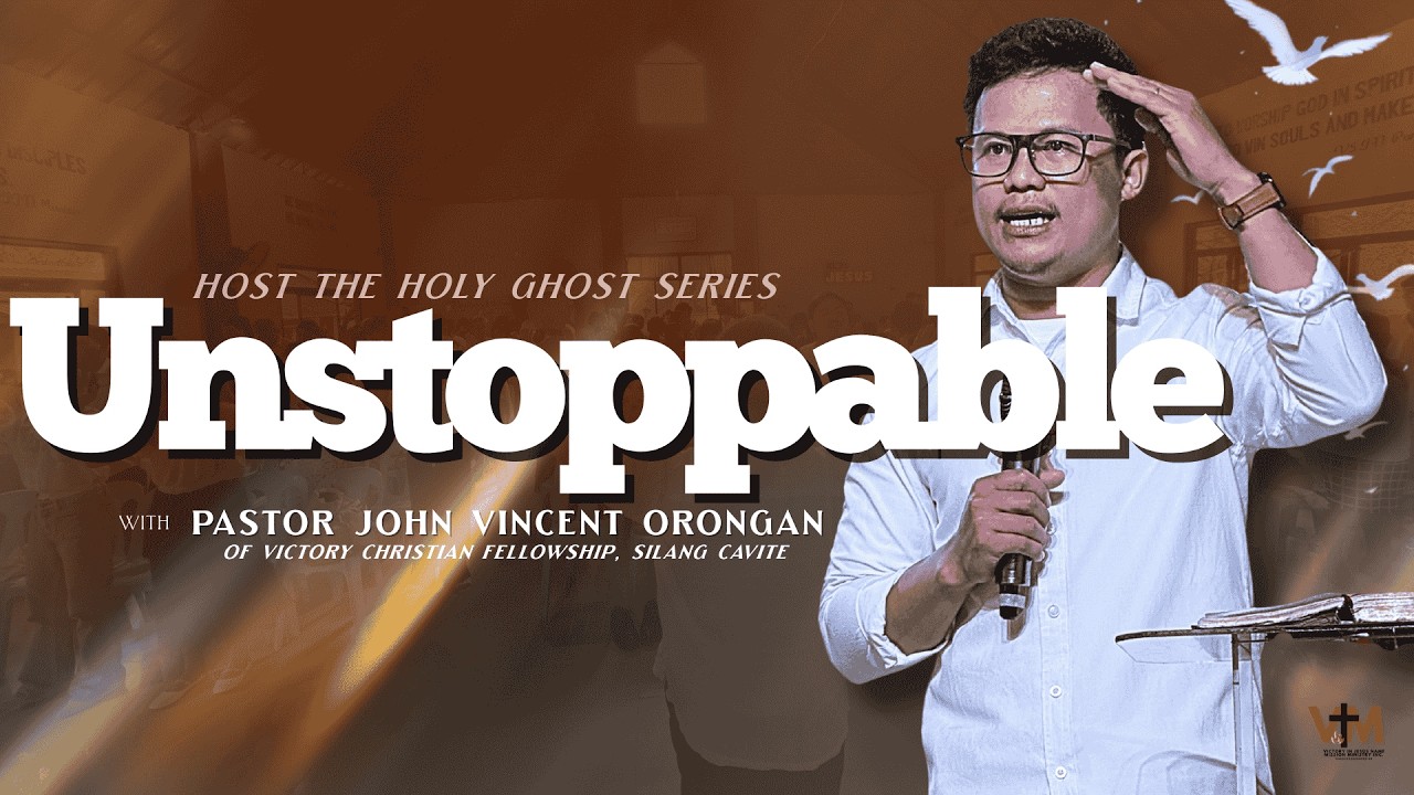 Unstoppable | Ps. John Vincent Orongan I March 08, 2026