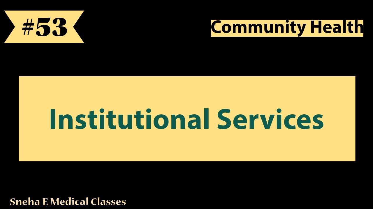 Institutional Services || Community Health || Hindi ||