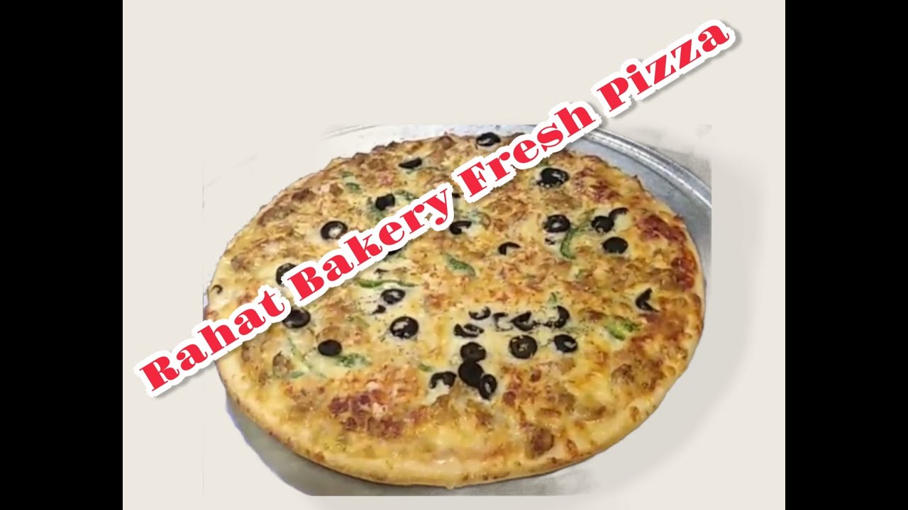 Rahat Bakery Fresh Pizza how to make