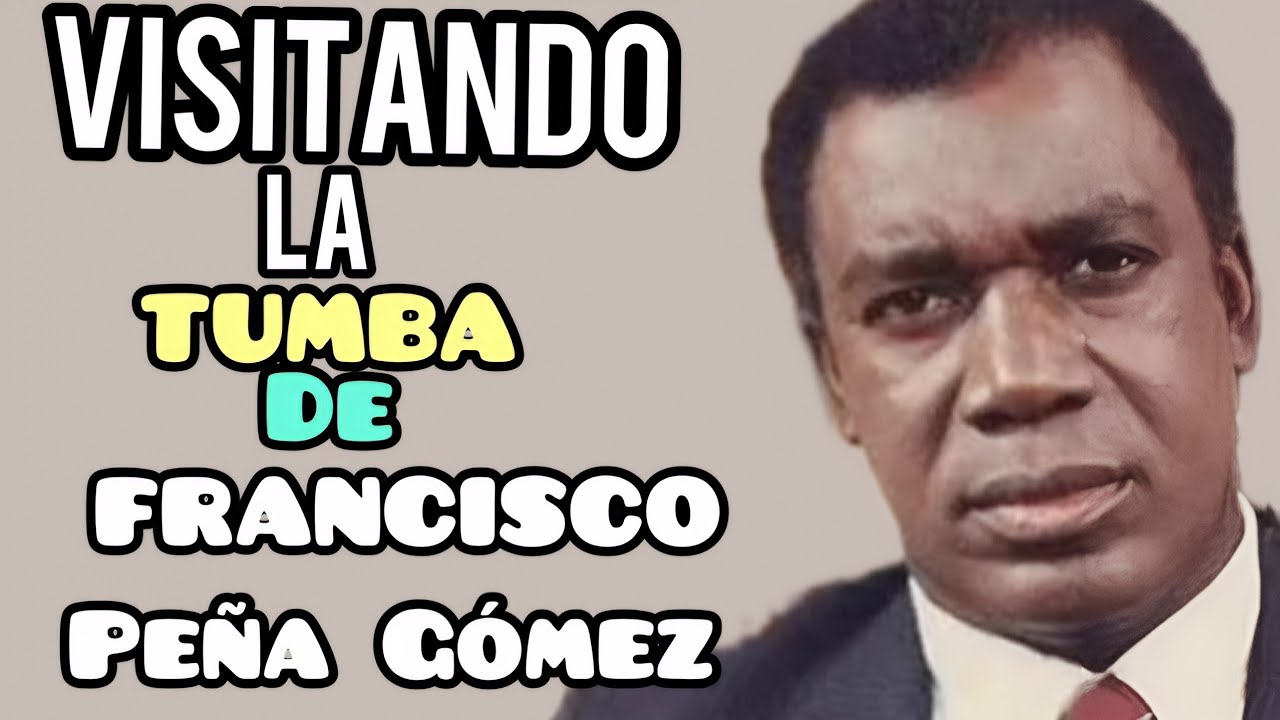 VISITANDO LA TUMBA DE JOSÉ  FRANCISCO PEÑA GOMEZ quien fue uno de los líderes más grande de Latino..