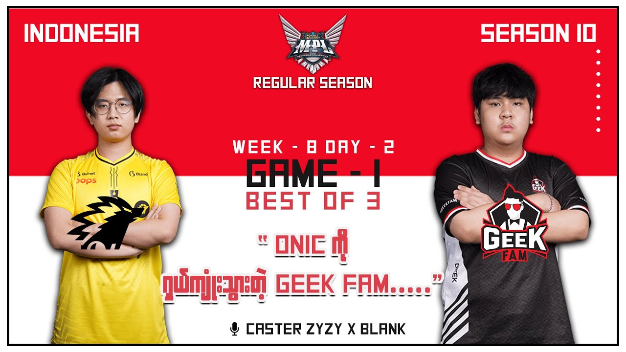 [Game - 1] ONIC ESPORTS vs GEEK FAM MPL INDONESIA SEASON 10