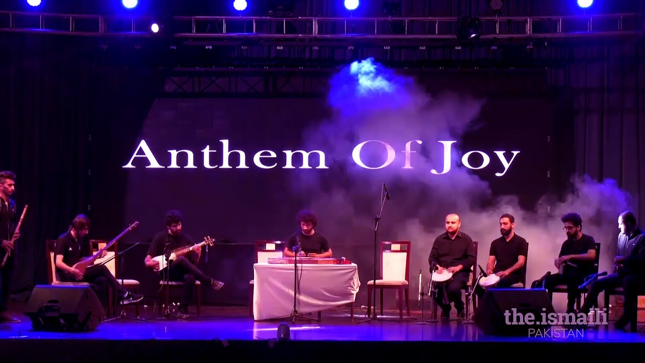 Anthem of Joy -  A musical performance by an ensemble of Ismaili musicians