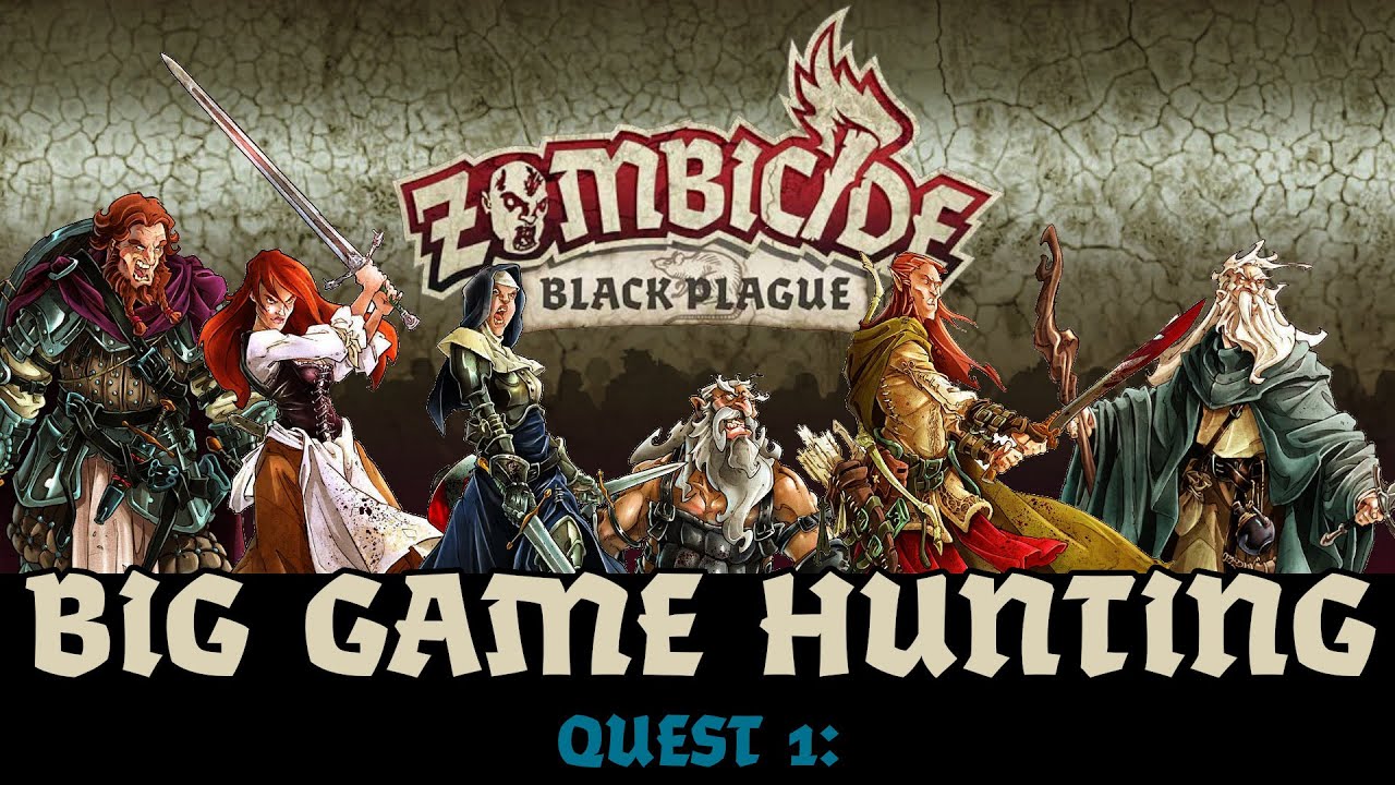 Zombicide Black Plague - Quest 1: Big Game Hunting