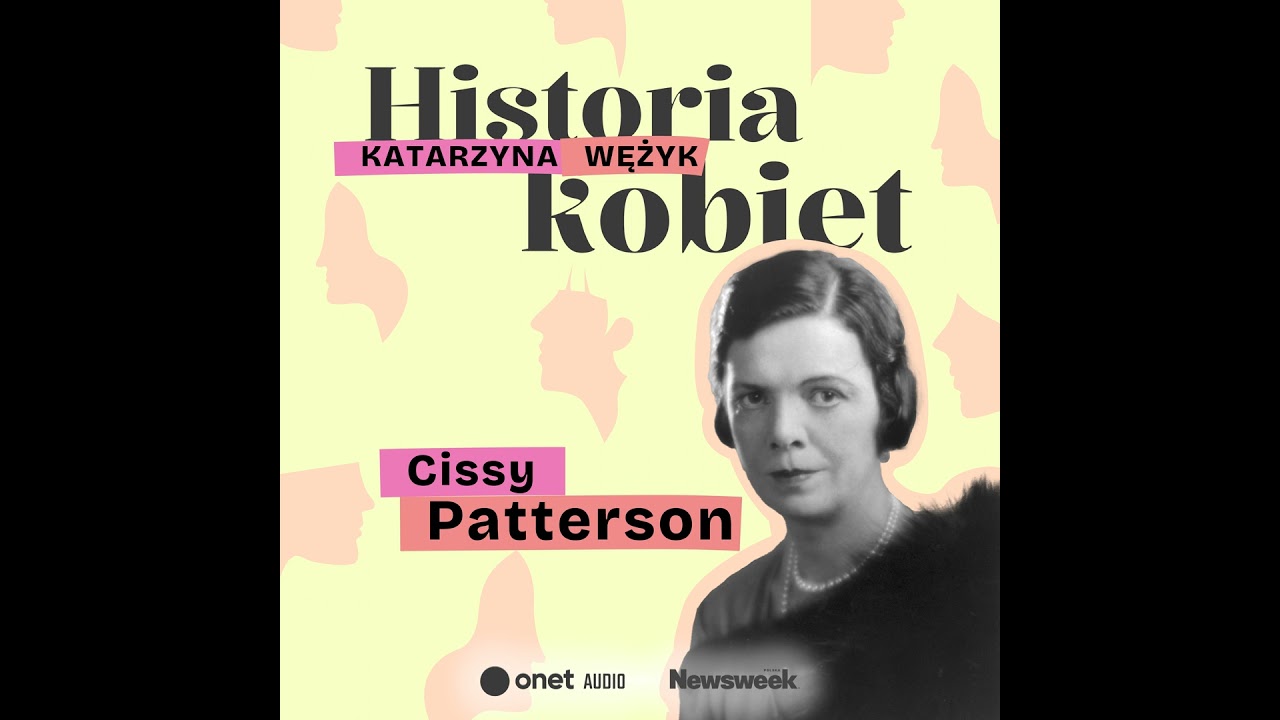 Cissy Patterson Giżycka - najpotężniejsza kobieta Ameryki