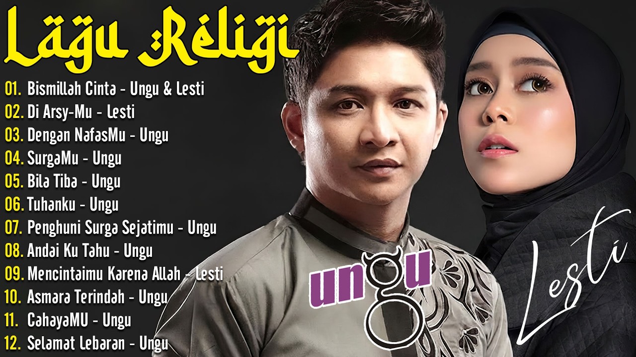 Lagu Religi Islam Terbaik 2026 Paling Hits - Lagu Religi Islam Terbaru 2026 - Ungu ft Lesti