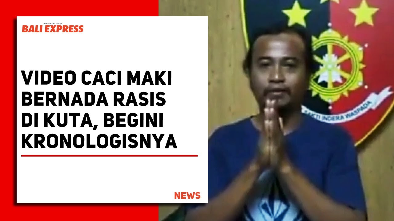 Video Caci Maki Bernada Rasis di Kuta, Begini Kronologisnya