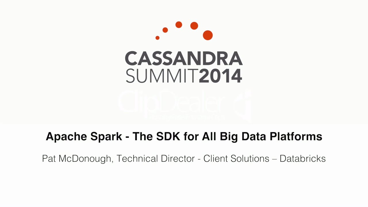Databricks: Apache Spark - The SDK for All Big Data Platforms