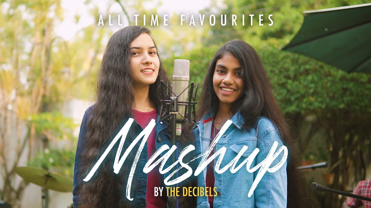 All Time Favourites MASHUP by THE DECIBELS