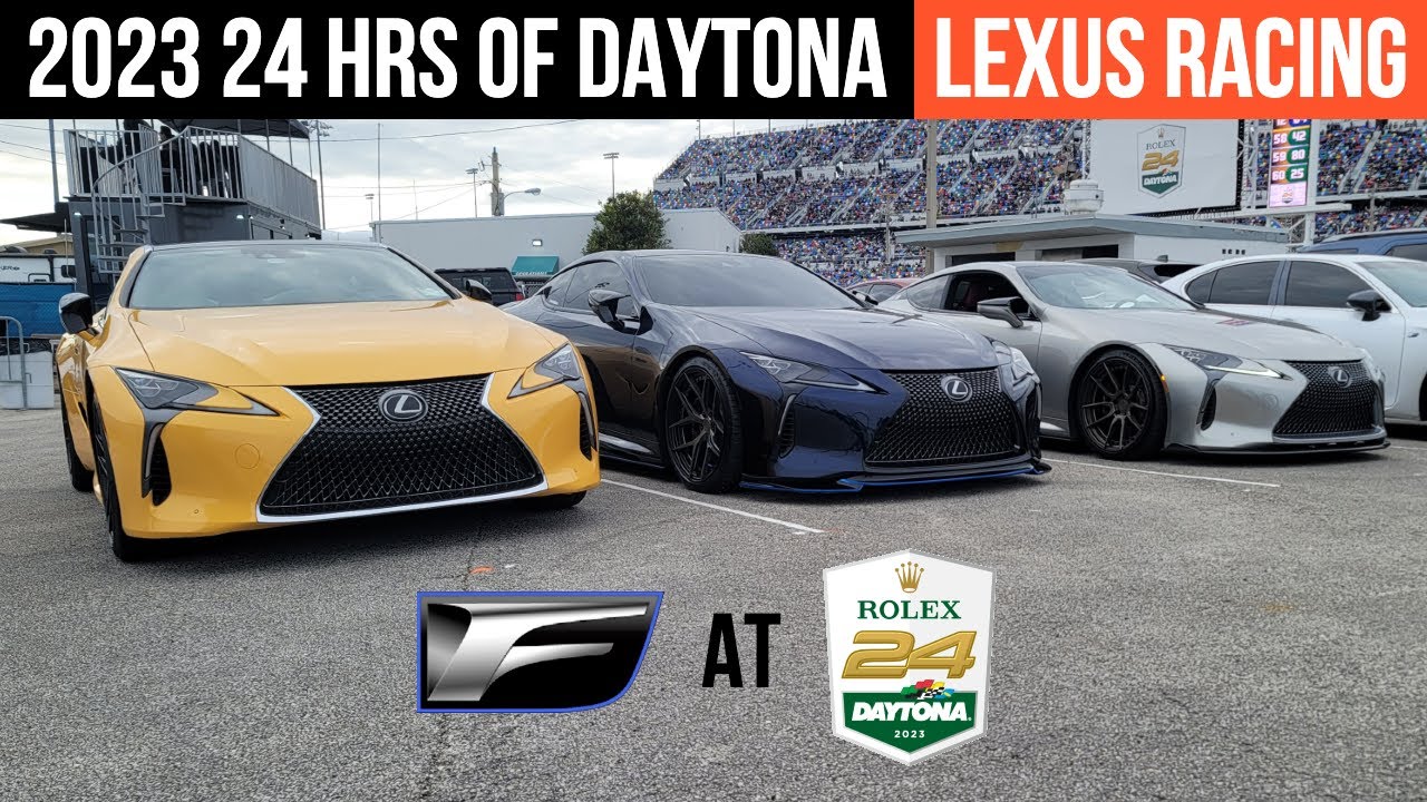A Weekend With Lexus Racing - 2023 IMSA Rolex 24 Hrs of Daytona