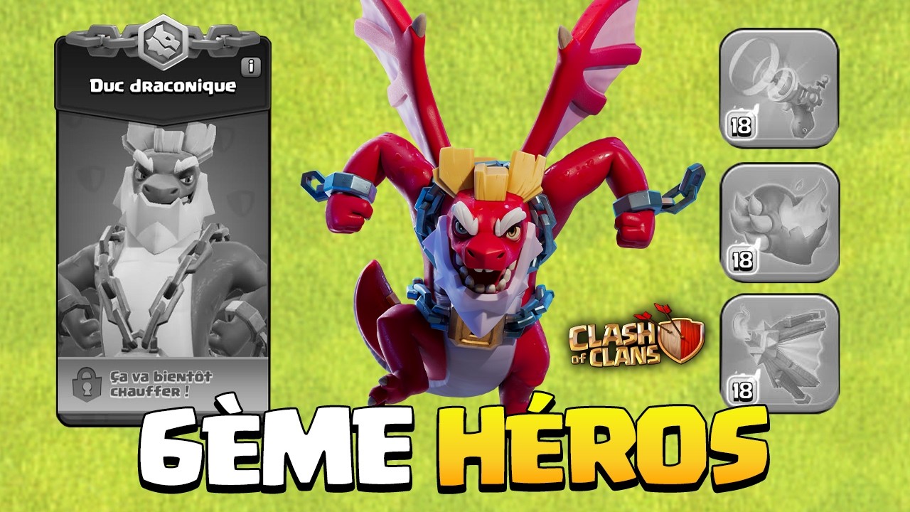 Nouveau Héros Duc Draconique en Hôtel de Ville 15 Arrive sur Clash of Clans !
