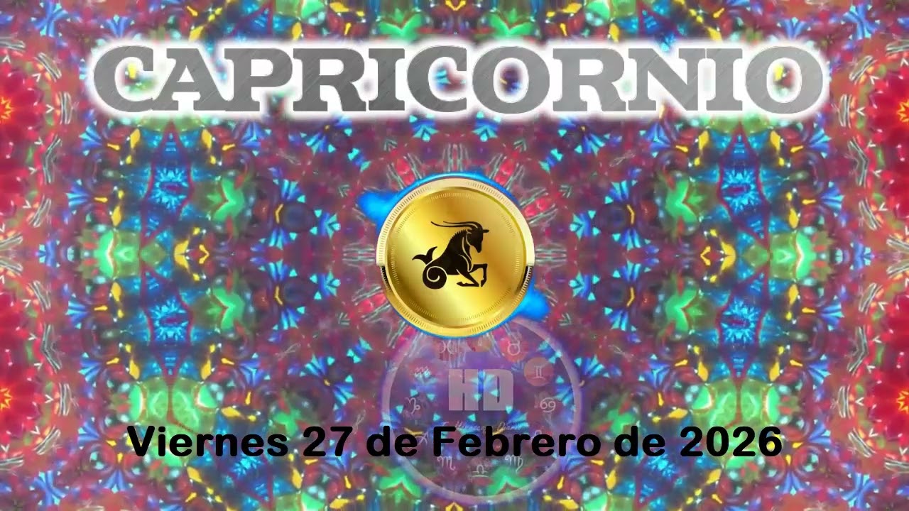 Capricornio ♑ Horóscopo de hoy 27 Febrero 2026 | Energías de hoy y avance firme 🏔️