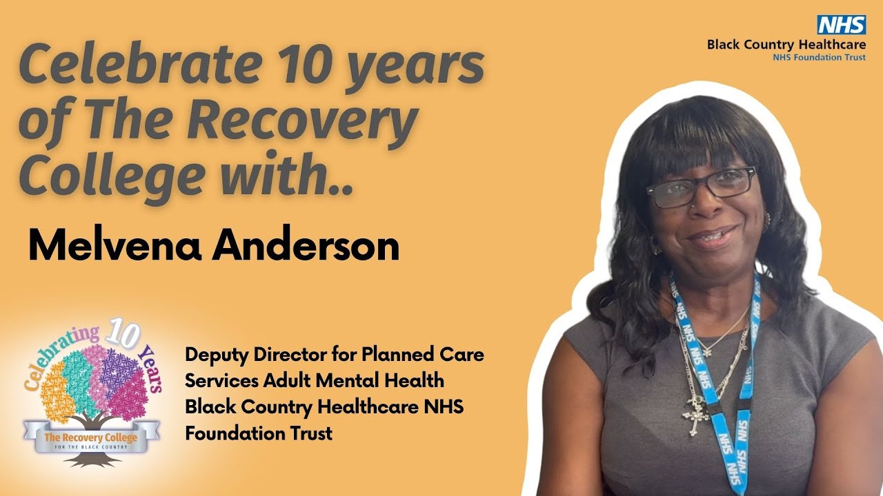 Celebrate 10 years of The Recovery College with Melvena
