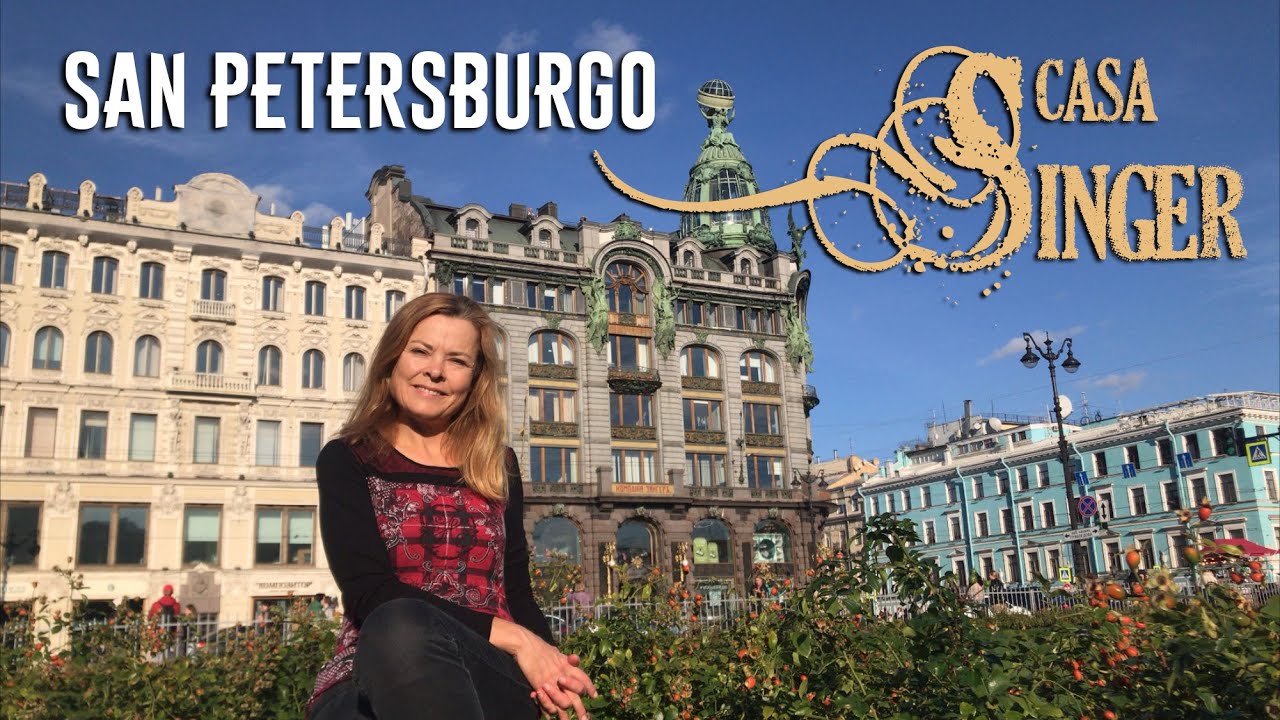 Casa Singer, el edificio famoso y emblemático de San Petersburgo