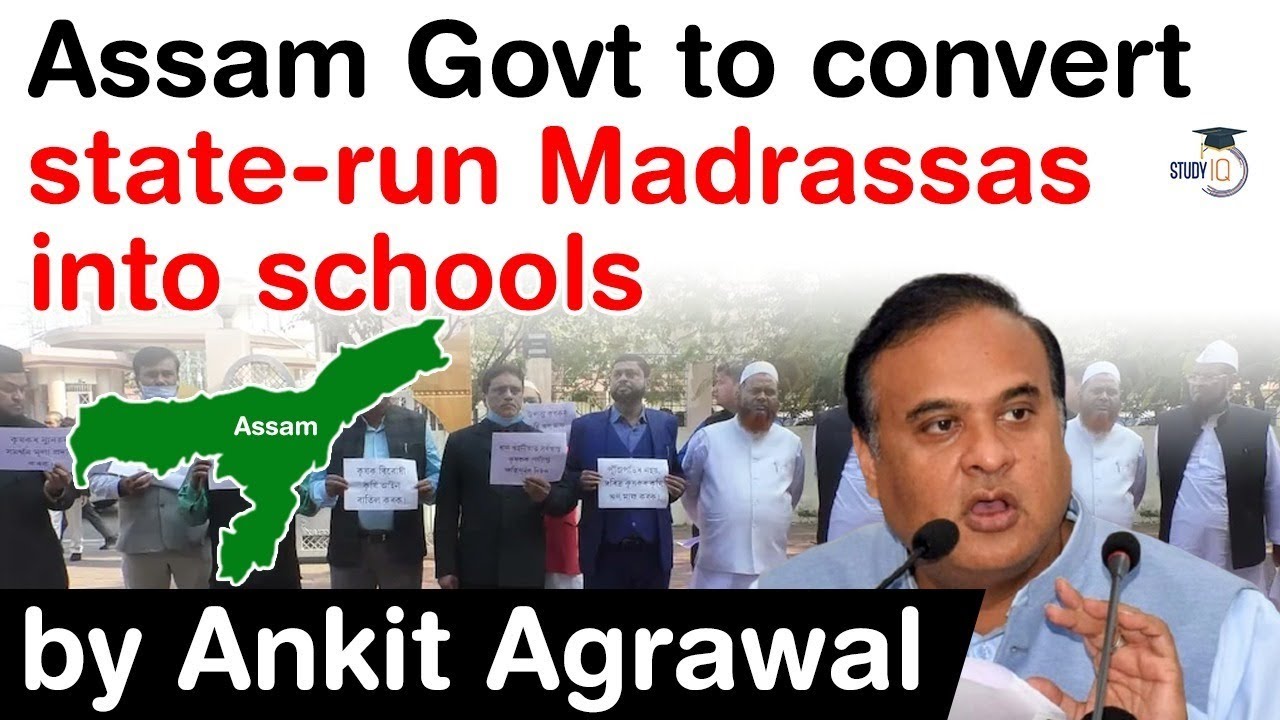 Assam Repealing Bill 2020 - Assam Government to convert state run Madrassas into schools #UPSC #IAS