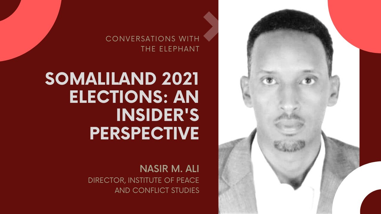 Somaliland 2021 Elections: An Insider's Perspective