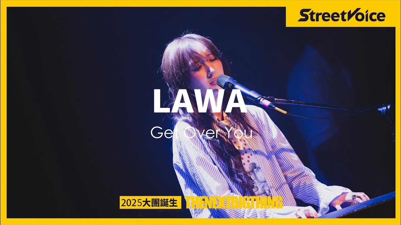LAWA〈Get Over You〉｜TNBT大團誕生2025 Live