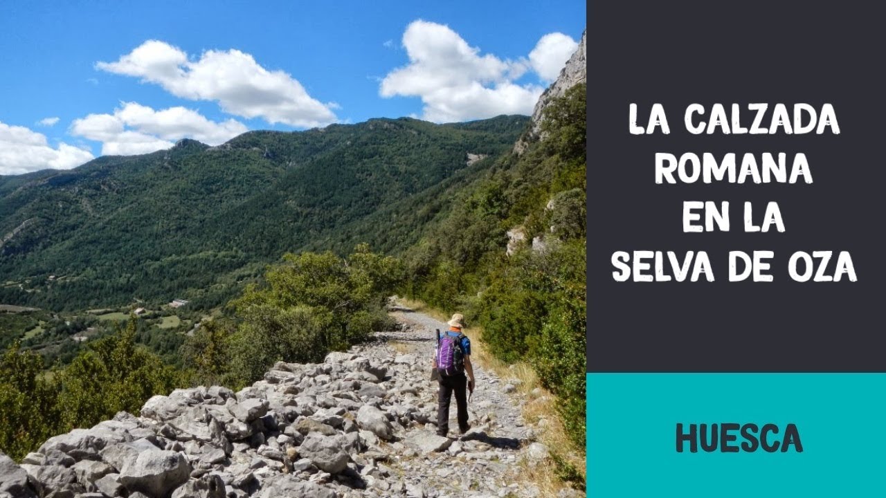 La calzada romana | Selva de Oza (Huesca)