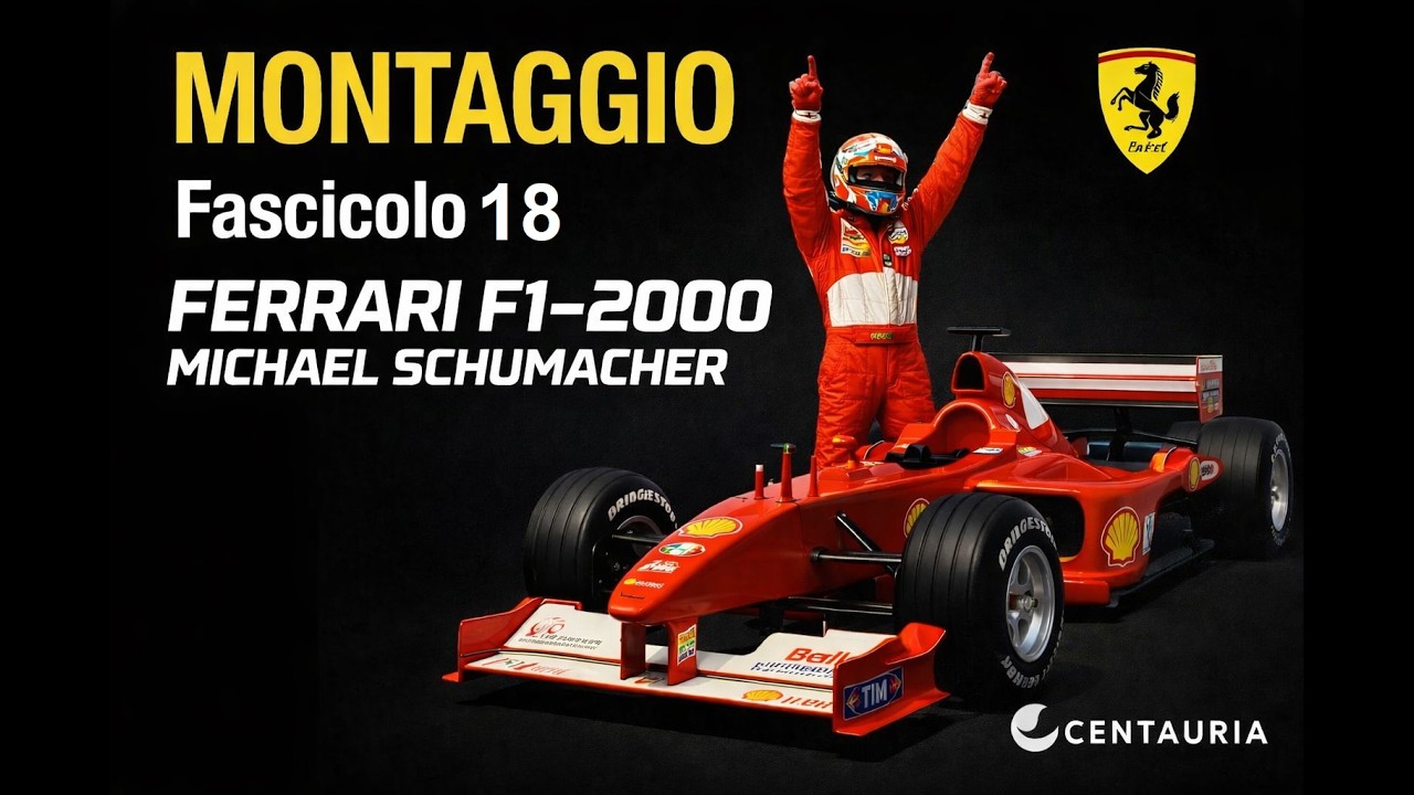 Ferrari F1-2000 Centauria | Montaggio Fascicolo 18 | Michael Schumacher