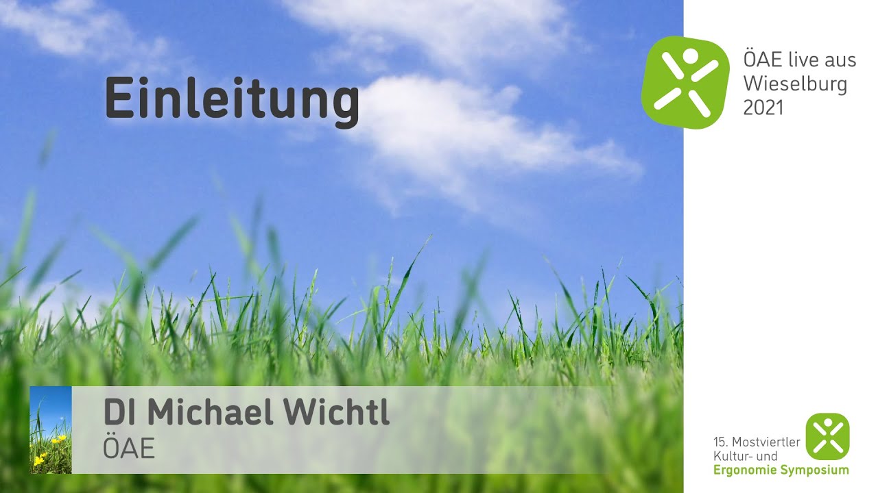Einleitung - ÖAE Ergonomie Symposium 2021 - DI Wichtl
