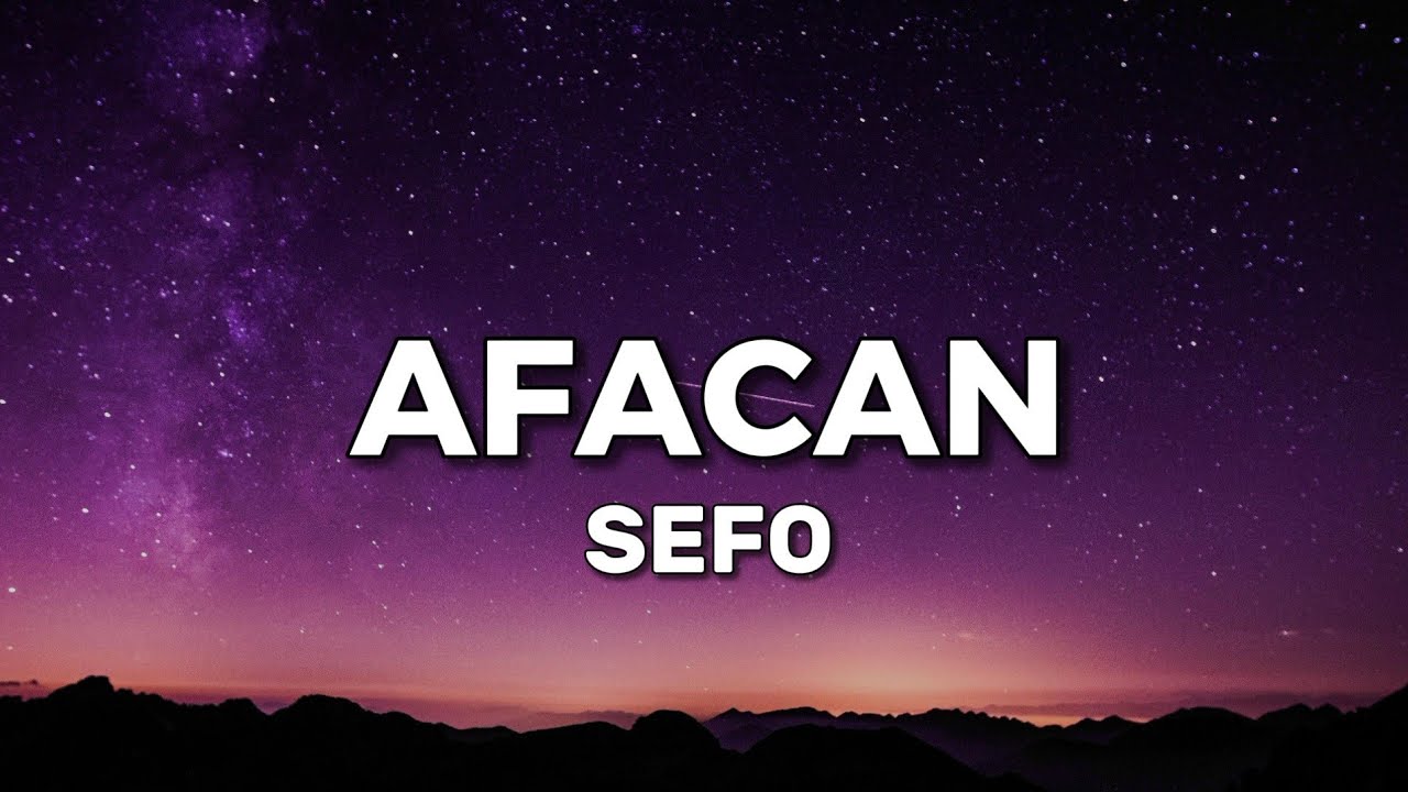 Sefo - AFACAN (s&ouml;zleri)