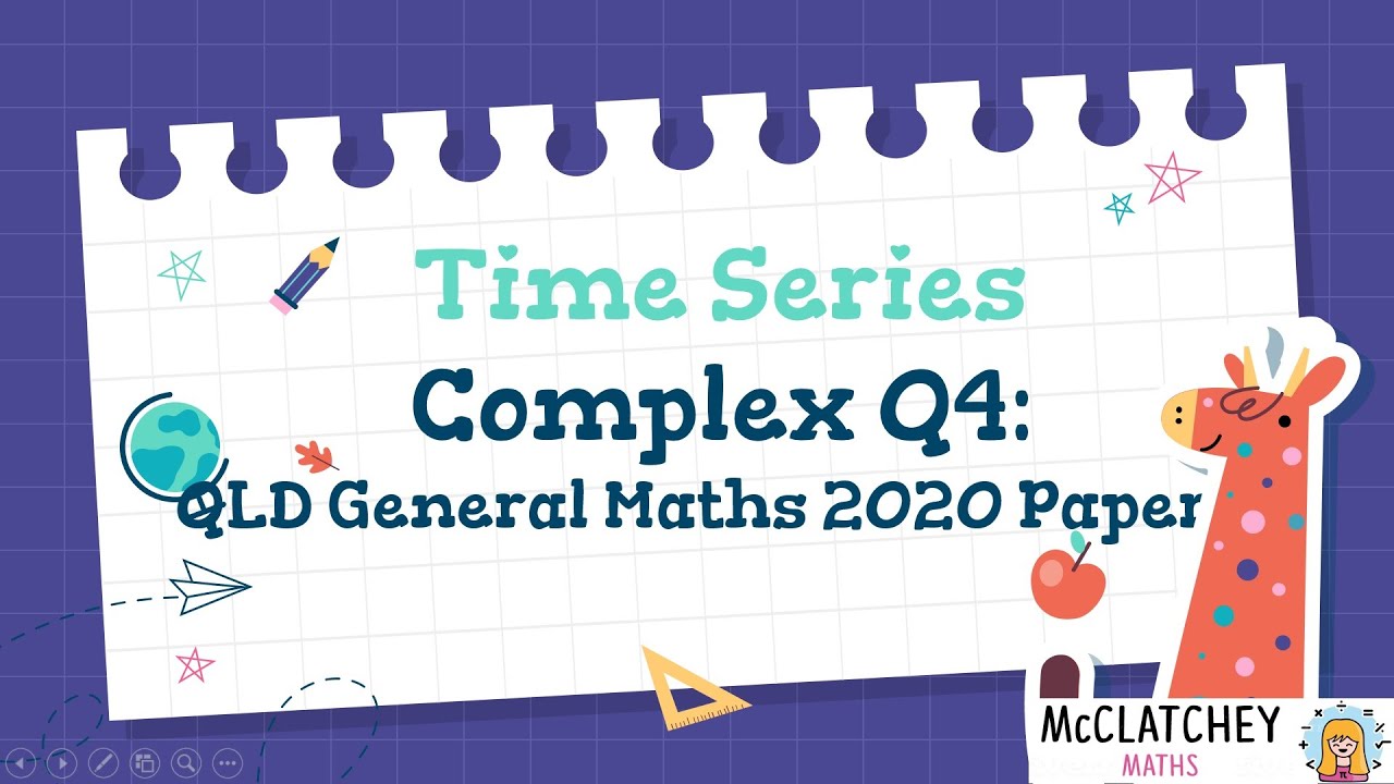 2020 QLD General Maths Paper 2 Q4: Deseasonalising Data