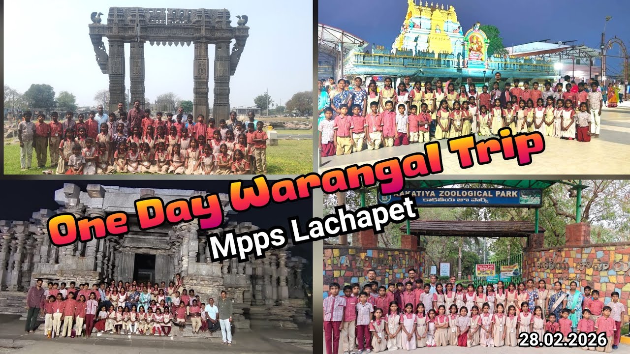One Day Warangal Trip | MPPS Lachapet School Tour 2026
