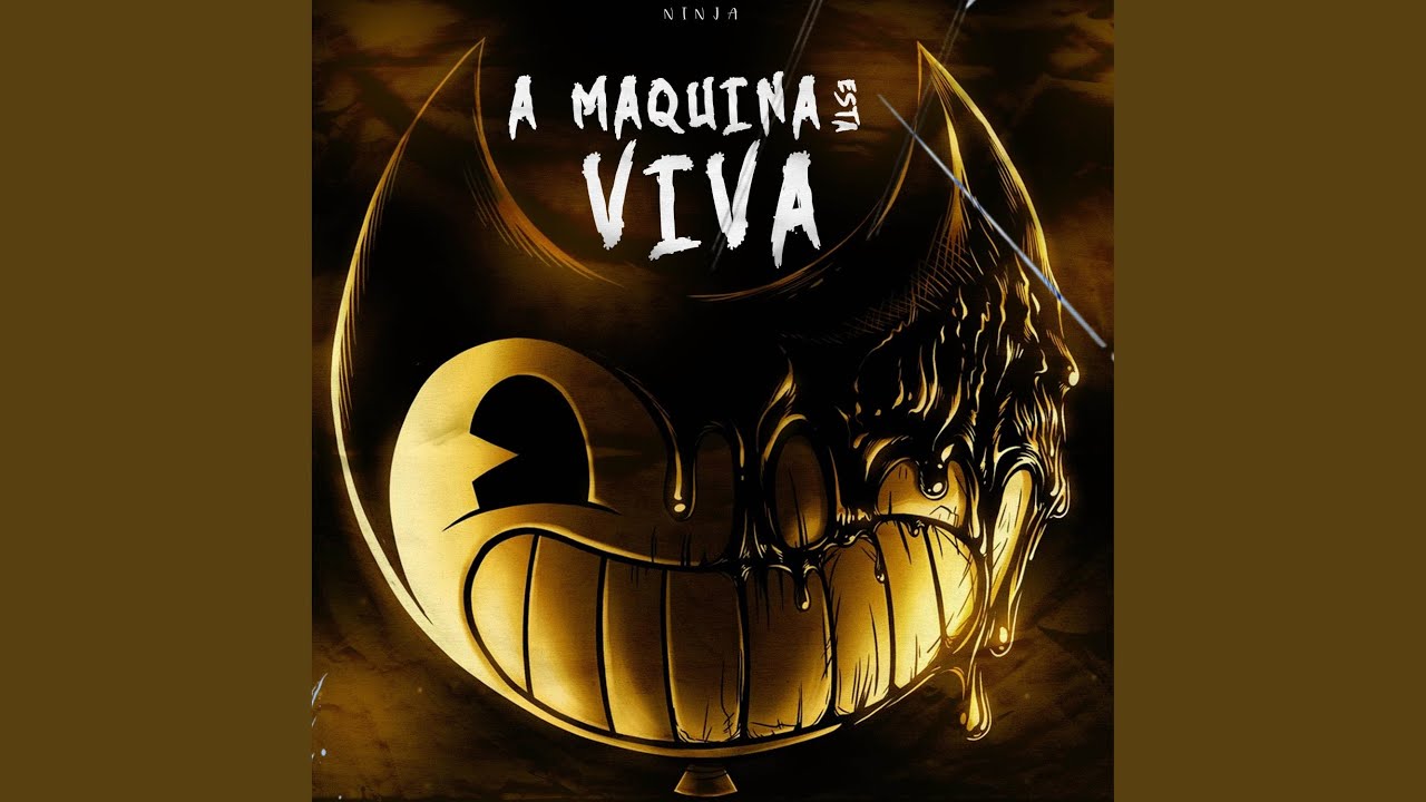 A Máquina Está Viva (Bendy)