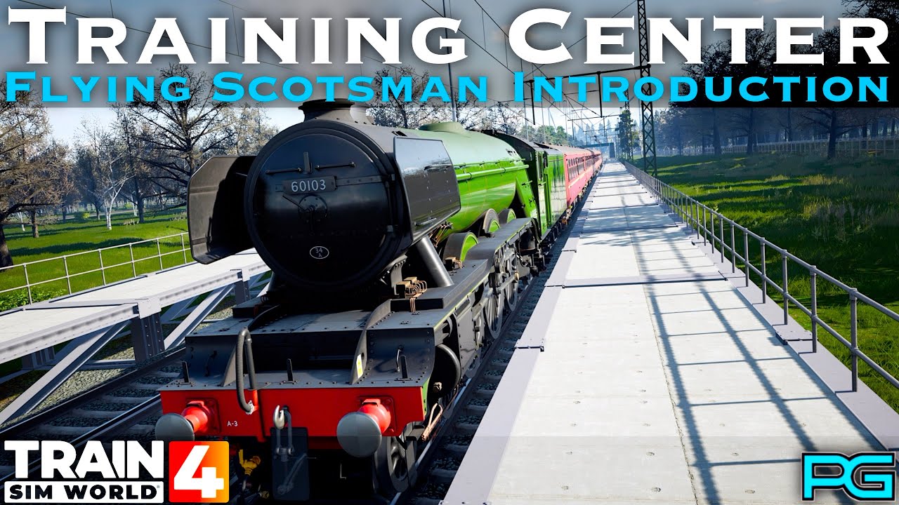 Train Sim World 4 - Training Center - Flying Scotsman Introduction