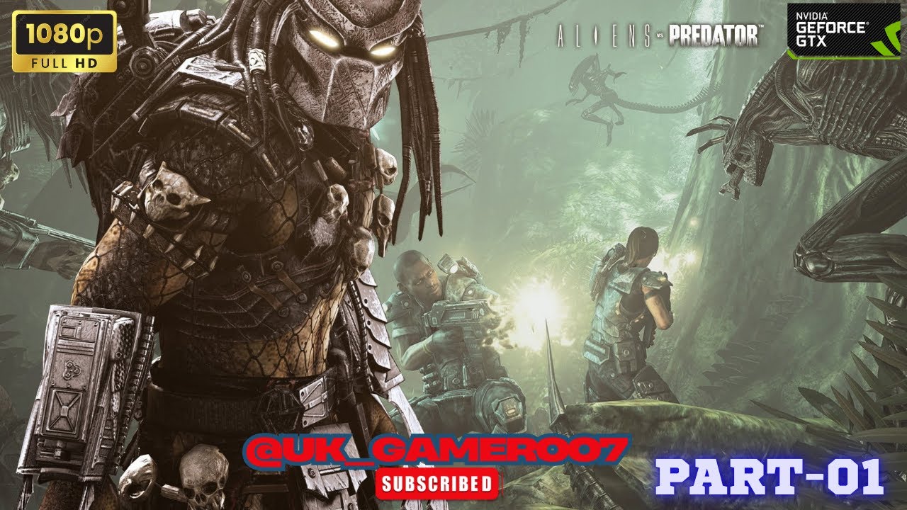 ALIENS VS PREDATOR Gameplay Walkthrough  Campaign PART-01 (1080p HD 60fps PC ]