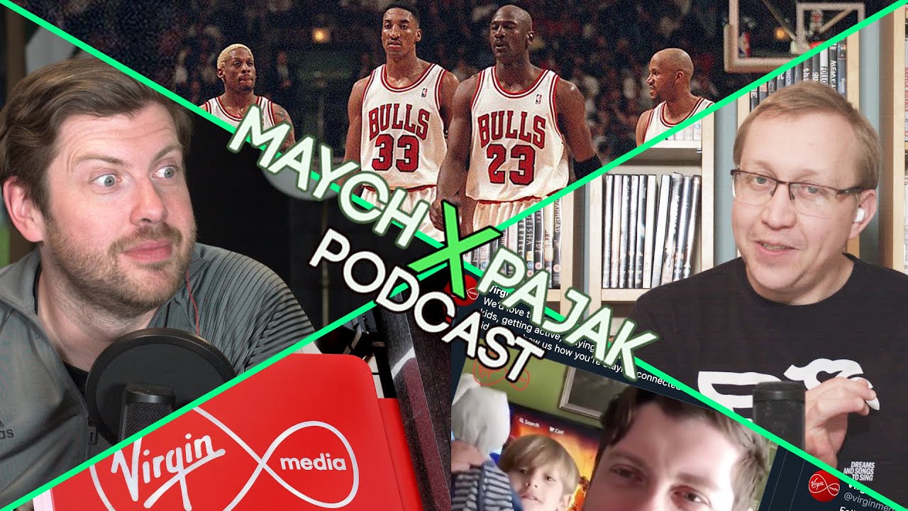 THE LAST DANCE & VIRGIN MEDIA GOES DOWN| MAYCH x PAJAK PODCAST S02E10