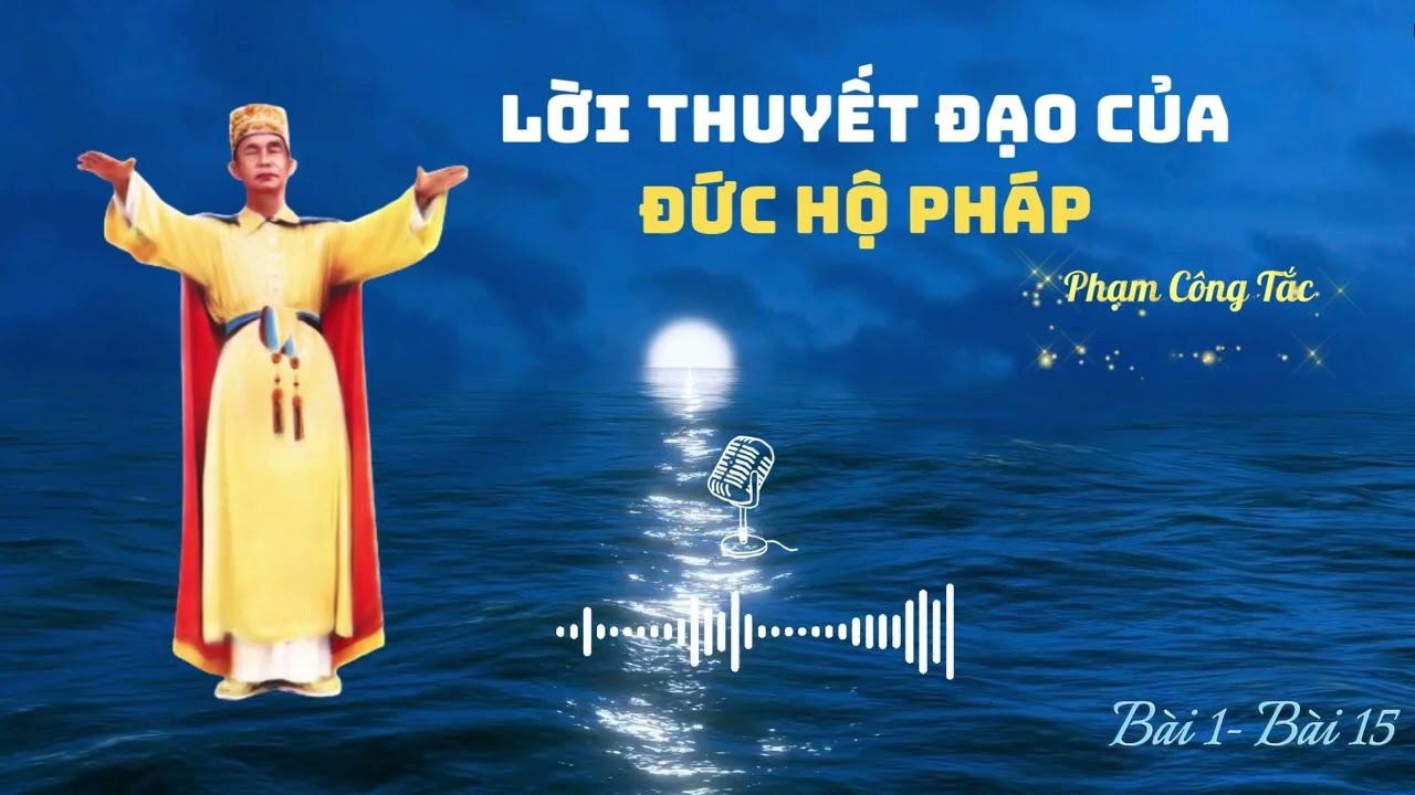 Lời Thuyết Đạo của Đức Hộ Pháp Quyển 2 (Bài 1–15) | Giáo Lý Cao Đài Truyền Dạy