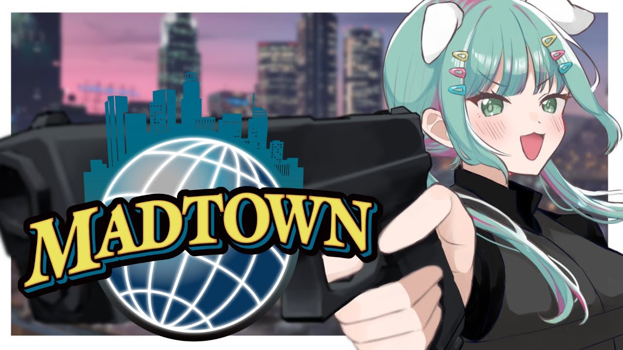【MADTOWN】12日目 警察ですよ！強すぎて強い【日ノ隈らん 】