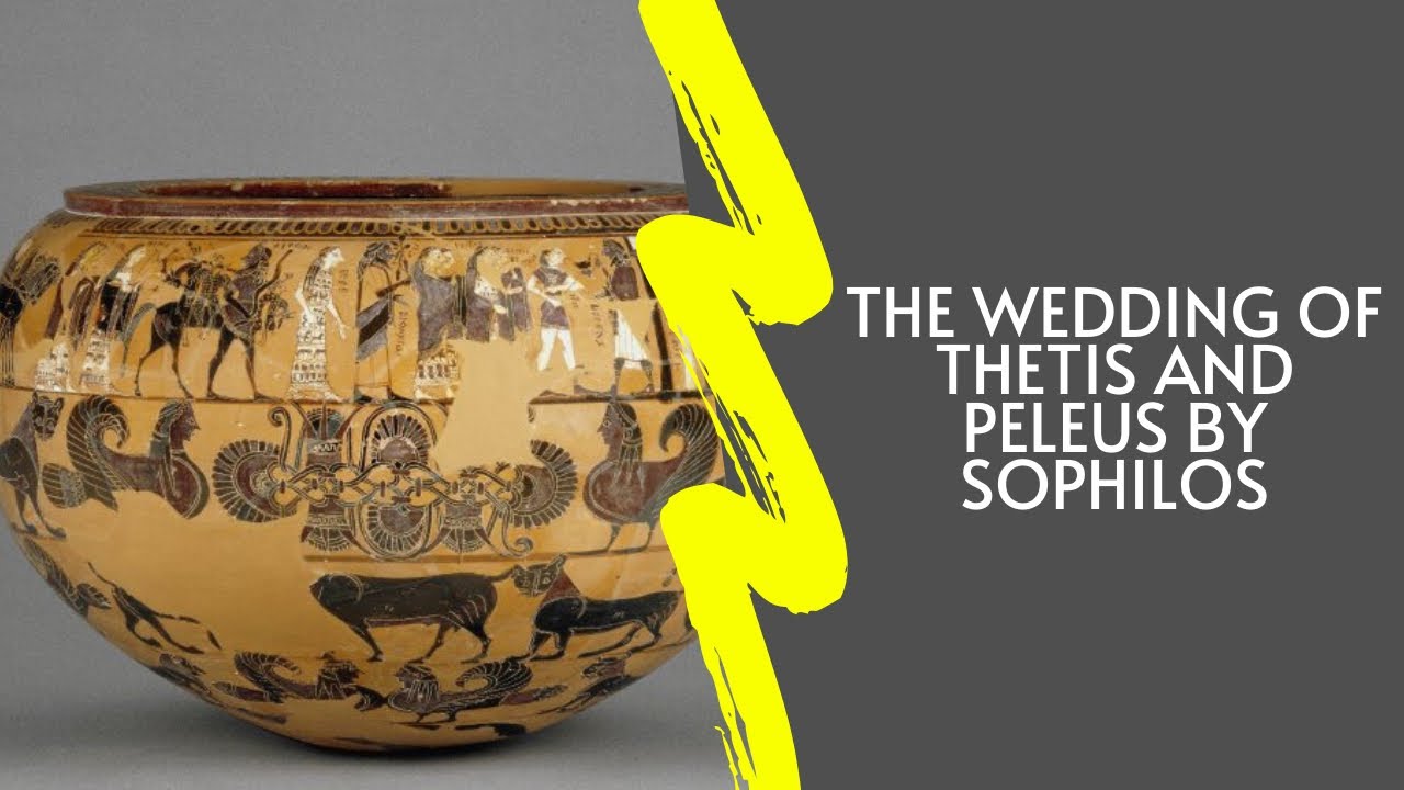 Ancient Greek Art: The Wedding of Thetis and Peleus by Sophilos