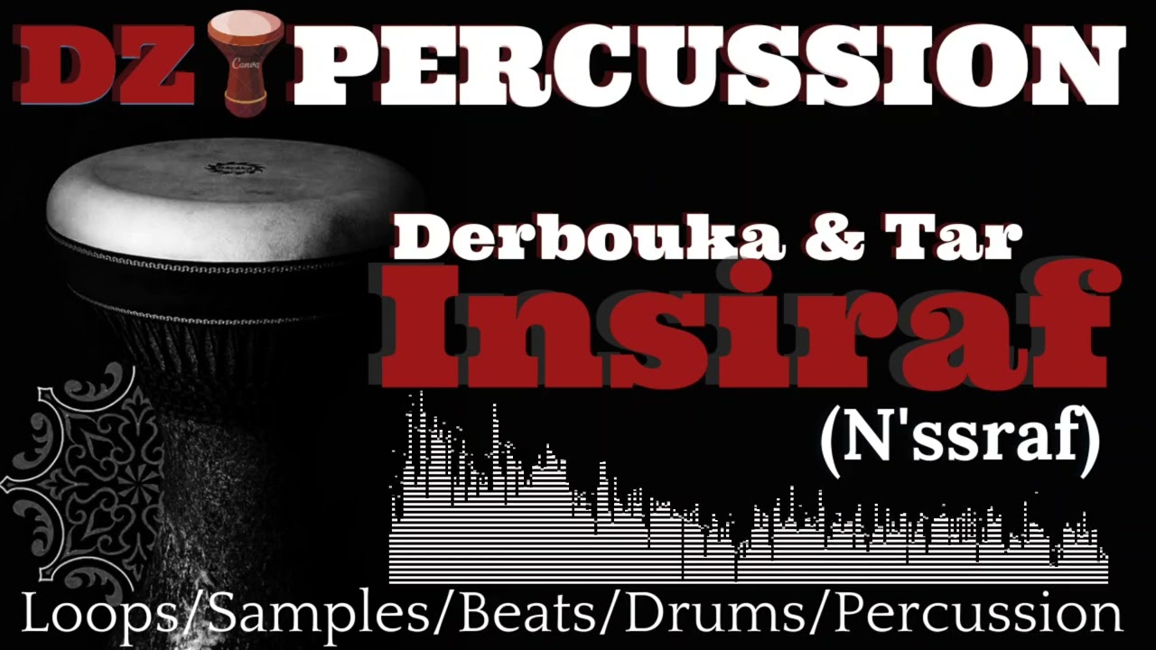 Insiraf (N'ssraf) - Derbouka & Tar / Dz Percussion