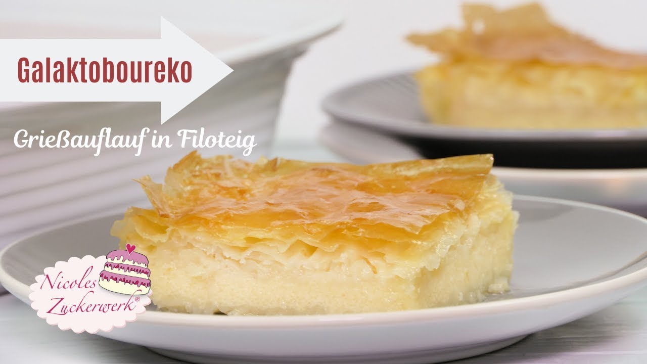 GALAKTOBOUREKO 🤤  Grießauflauf in Filoteig / Γαλακτομπούρεκο / Nicoles Zuckerwerk