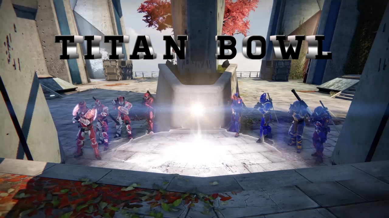 Destiny's Super Bowl: The Titan Bowl