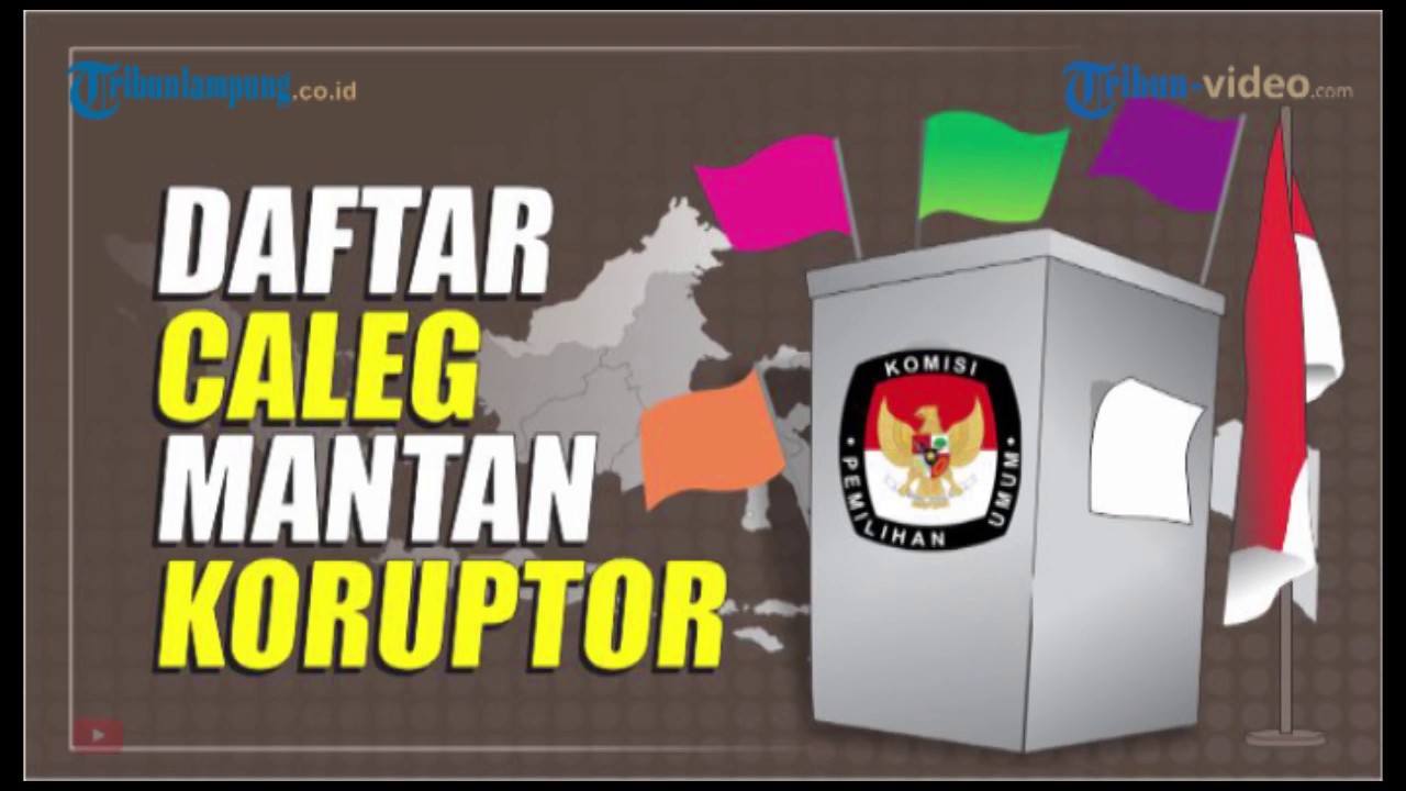 DAFTAR CALEG MANTAN KORUPTOR