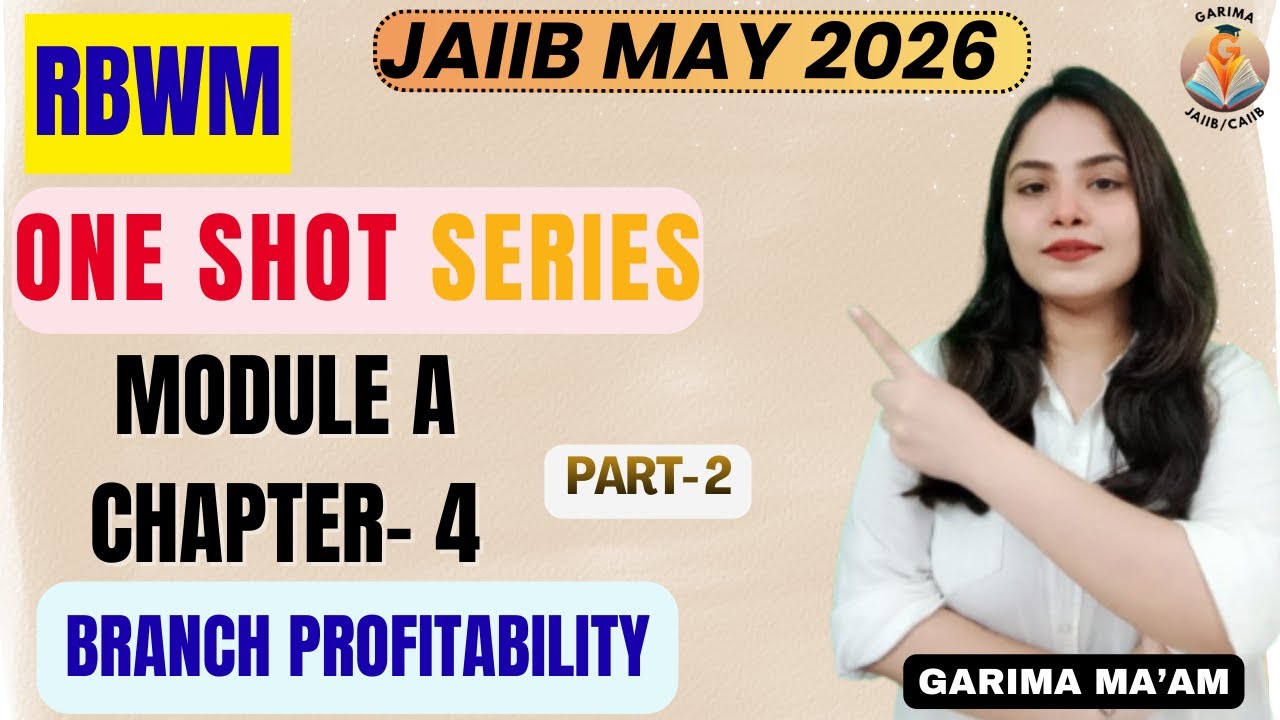 RBWM Ch 4: Branch Profitability Part 2 | JAIIB May 2026 #oneshotseries #jaiib2026 #jaiibrbwm