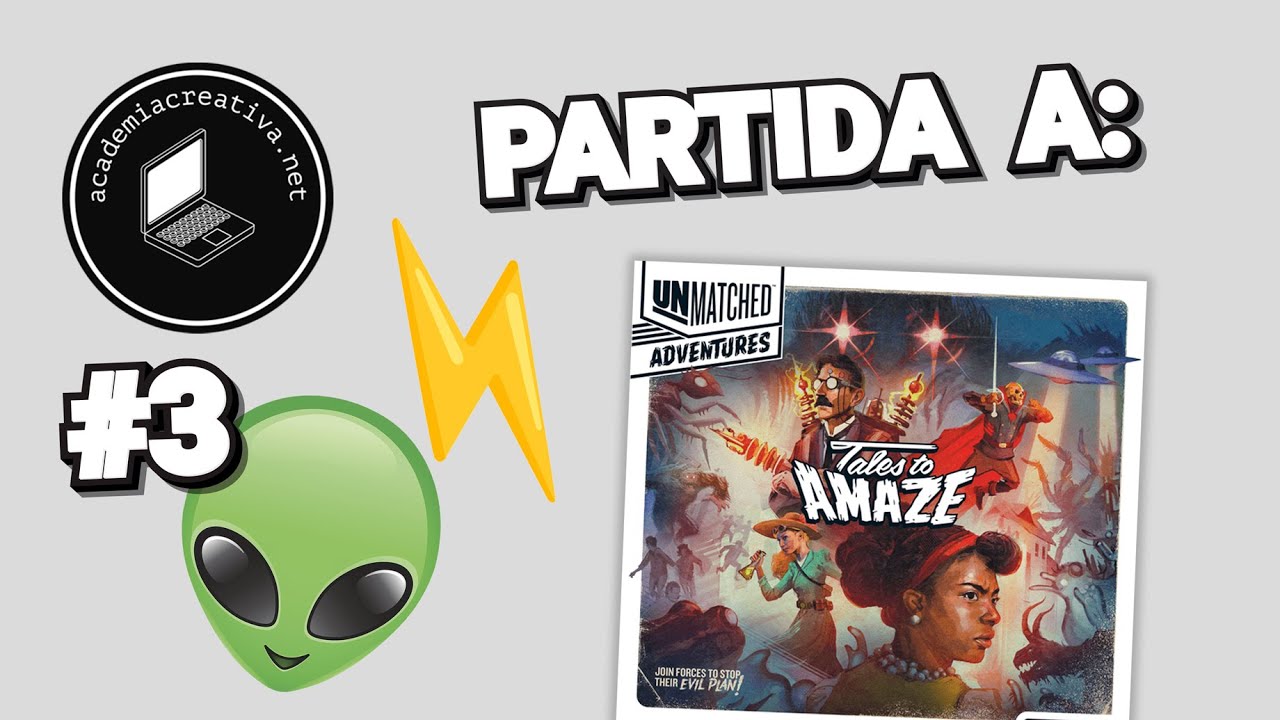 PARTIDA A: UNMATCHED RELATOS ASOMBROSOS / NIKOLA TESLA VS MARTIAN INVADER (#3)