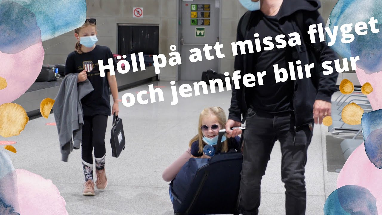 Höll på att missa planet & Jennifer blir sur.. - RESEVLOGG
