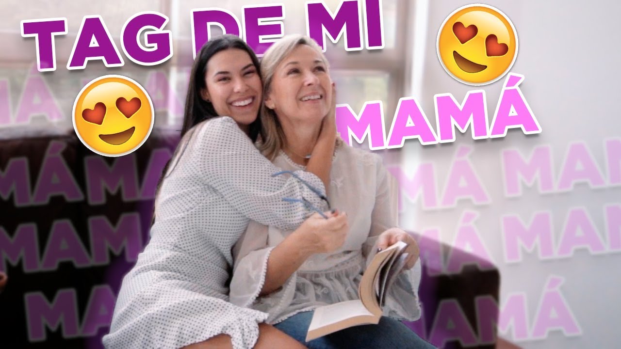 TAG de mi MAMA Daniela Salazar