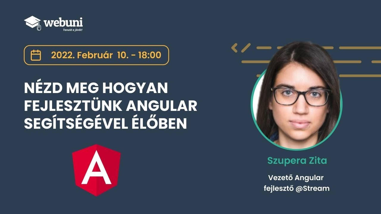 Nézd meg hogyan fejlesztünk Angular segítségével élőben!