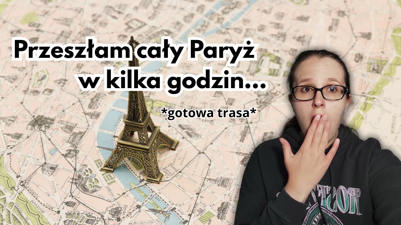 Czy da się przejść cały Paryż w jeden dzień ?