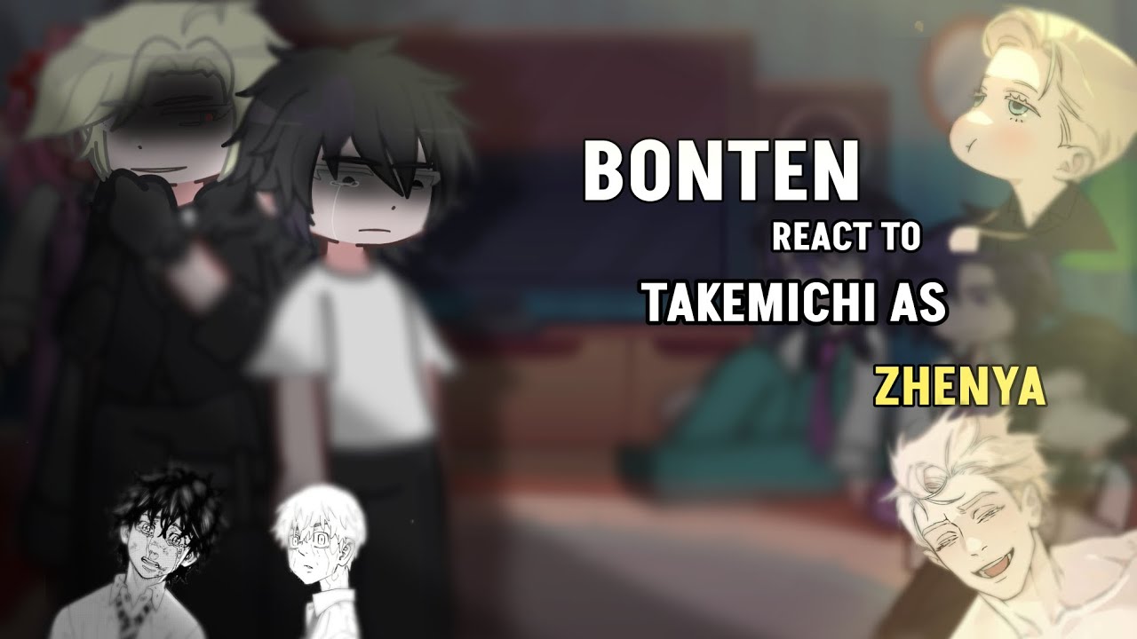 Bonten react to Takemichi as&hellip; Zhenya! [2.5/3part] ENG/RUSS