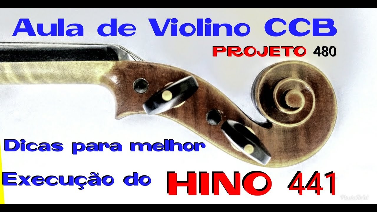Hino CCB 441 Jovens e Menores - aula violino projeto 480