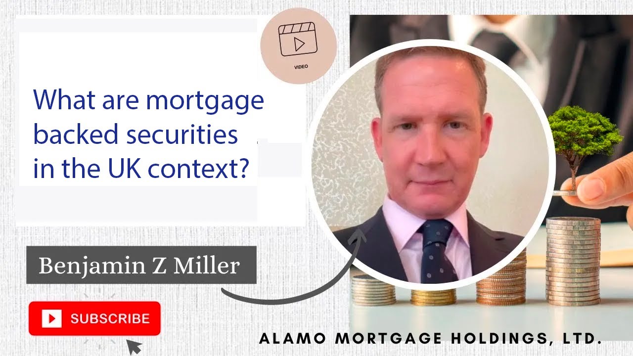 What are mortgage backed securities in the UK context?