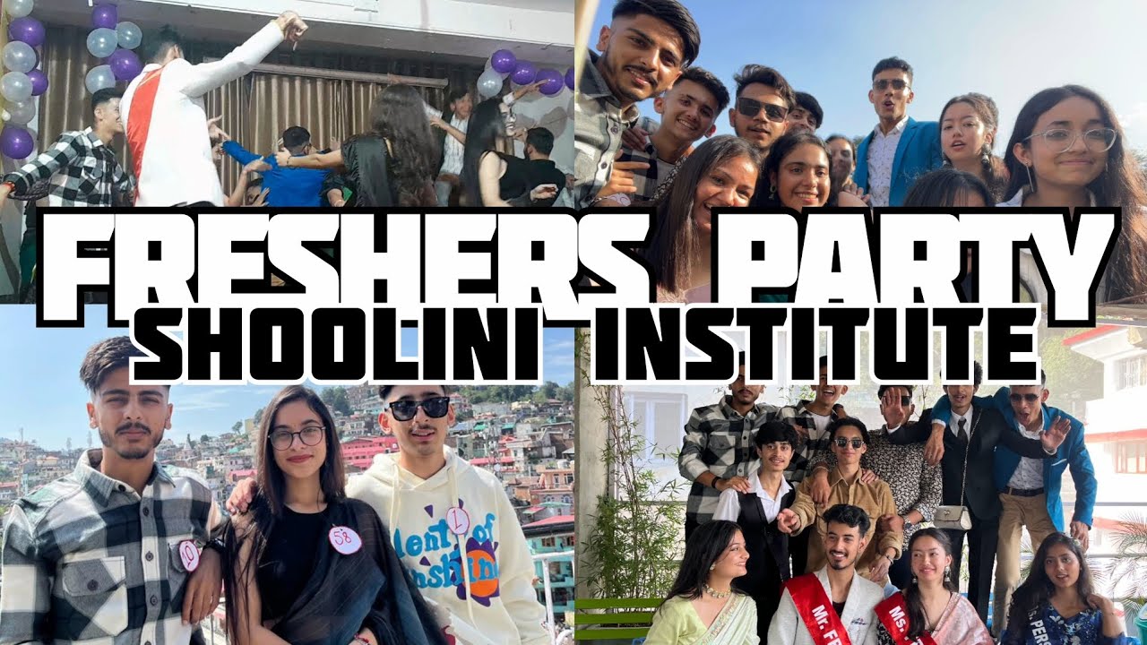 shoolini institute||freshers party||college freshers partys🥳