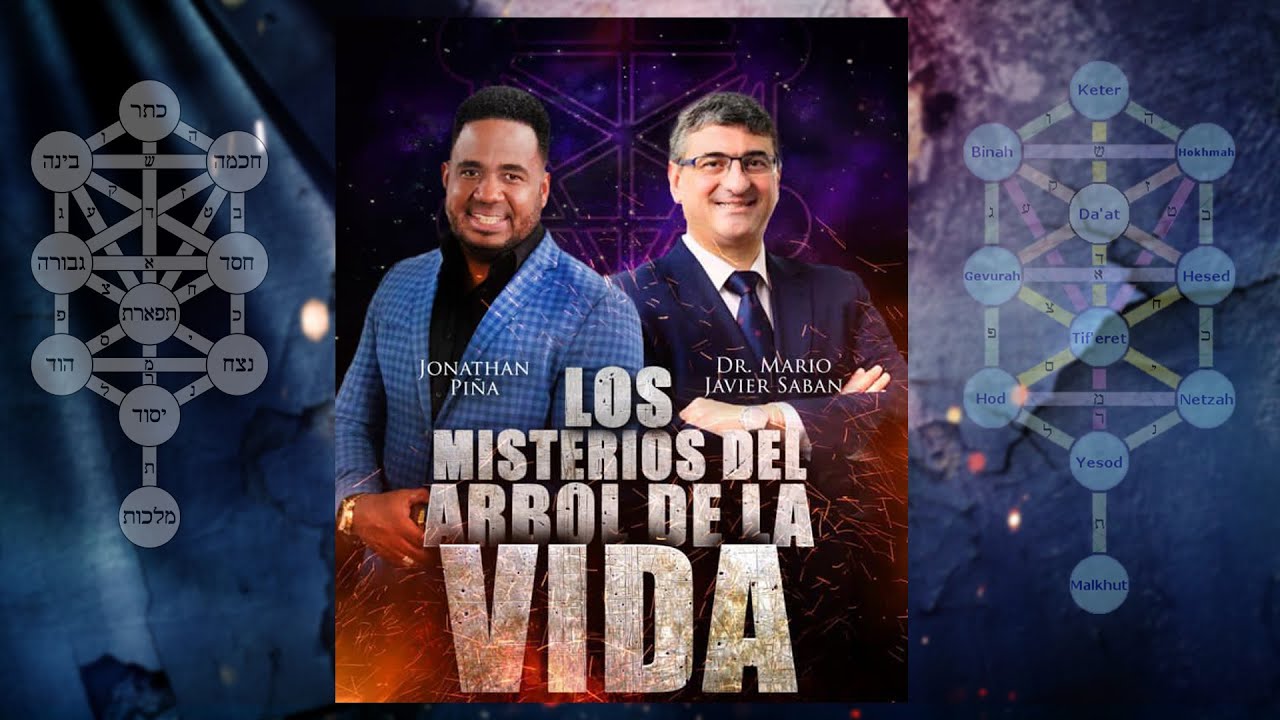 LOS MISTERIOS DEL ARBOL DE LA VIDA / Dr. Mario Saban / Jonathan Piña