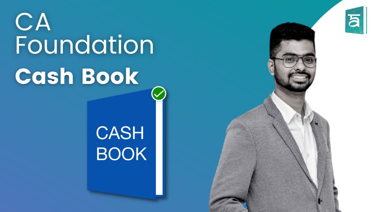 Cash Book in CA Foundation | Accounts | English | Part 2